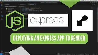 How to Deploy a Node/Express App to Render | Node/Express Render Deployment