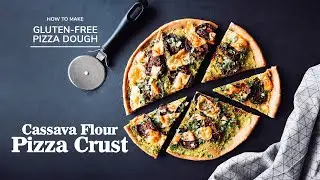 Cassava Flour Pizza Crust | GLUTEN-FREE PIZZA RECIPE