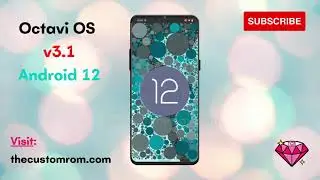 Octavi OS 3.1 Official with Android 12 | Custom Rom