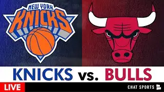 Knicks vs. Bulls Live Streaming Scoreboard, Play-By-Play, Highlights, Stats & Analysis