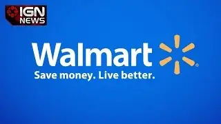 Wal-Mart Responds to PS4 Price Match Tricks, Updates Policy - IGN News