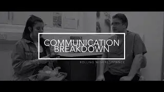 1. Rolling with Resistance: Communication Breakdown