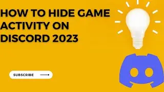 How To Keep Your Game Activity Hidden On Discord In 2023