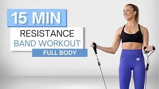 15 min RESISTANCE BAND WORKOUT | Full Body Routine | No Repeats