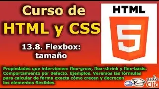 Curso de HTML y CSS. 13.8. Flexbox: tamaños. flex-grow, flex-shrink y flex-basis