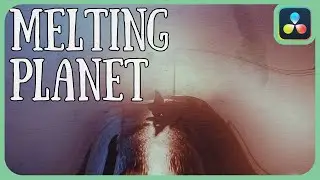 The Melting Planet Effect | DaVinci Resolve |