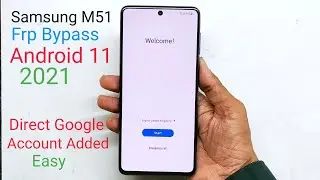 Samsung M51 Frp Bypass Android 11 New Security Latest Patch By How2Fixit