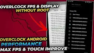 How To Force Overclock Display And Boost FPS Touch Improvement On Android Without Root Using Brevent