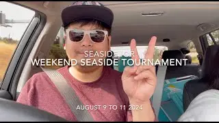 Weekend Seaside Tournament @ Seaside Oregon August 9 to 11 2024