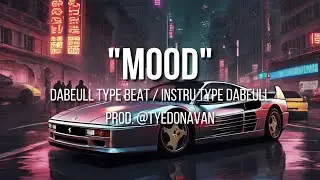 Dabeull Type Beat (with hook) "MOOD" | Instru Type Dabeull