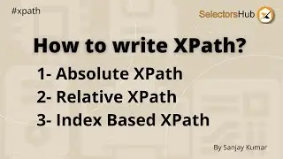 How to write xpath in Selenium | Learn to write xpath | How to write relative xPath | #xpath