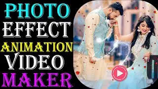 Photo animation in your mobile ||Photo Effect animation video maker app||telugu a to z 30