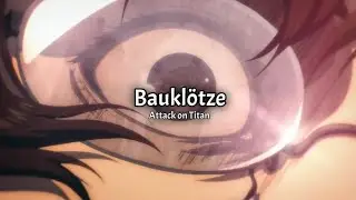 Attack on Titan OST — Bauklötze [Eng Sub]