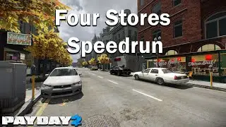 Payday 2 - Four Stores - Speedrun