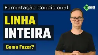 Pintar Linha Inteira com Formatação Condicional no Excel | 3 Exemplos