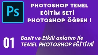 Photoshop Temel Eğitim Seti 01 - Photoshop Öğren !