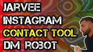 Jarvee Tutorial: How to use the CONTACT TOOL to DM people on Instagram (step-by-step)