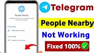 How to fix nearby people not showing on telegram | Telegram people nearby not working