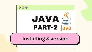 Java installing | java version | part-2