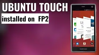 How to install Ubuntu Touch on Fairphone 2 - Overview