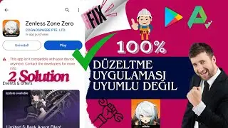 100% Düzeltme Uygulama Uyumlu Değil Zenless Zone Zero|2 Çözüm 1 videosu, zzz uygulaması Uyumlu değil