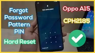 Oppo A15 Hard Reset Forgot Password Pin Pattern Lock