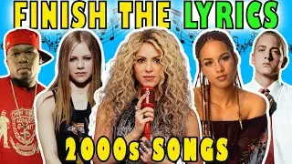 Finish The Lyrics 2000s Songs - 2000s Song Quiz - Lyrics Challenge