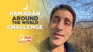 #RamadanAroundTheWorld 🌙 MiniMuslims Challenge ☀️