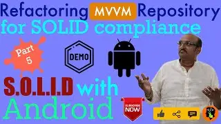 Refactoring MVVM Repository for SOLID compliance | SOLID with Android - Part 5