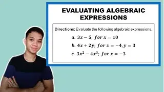 [TAGALOG] Grade 7 Math Lesson: HOW TO EVALUATE ALGEBRAIC EXPRESSIONS?