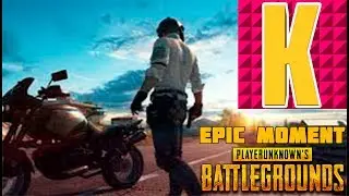 EPIC MOMENT (PLAYERUNKNOWN’S BATTLEGROUND)