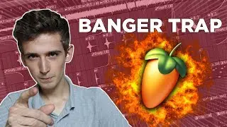 COMPOSER un BANGER TRAP sur FL STUDIO | Faire un beat FL Studio 20