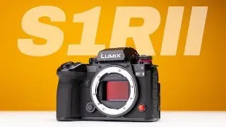 Lumix S1RII - The BEST Camera Of 2025?