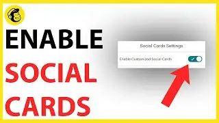 How to Enable Social Cards on Mailchimp [QUICK GUIDE]