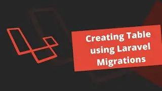 Laravel- Creating Table using Migrations