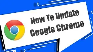 How To Update Google Chrome In Laptop | How To Update Google Chrome | Chrome Update Problem Fix