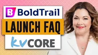 BoldTrail Launch FAQ with Suzie Savage at Inside Real Estate - kvCORE Platform