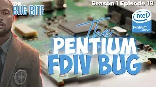 The Bug Bite Explores the Infamous Pentium FDIV Bug: A Retrospective Review | The Bug Bite