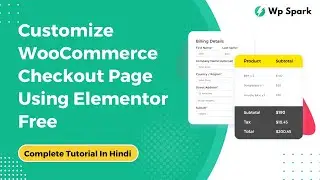 How To Customize Your WooCommerce Checkout & Thank You Page Using Elementor & Cartflows