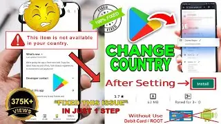 How To Change Country in Google Play Store 2024 | HOW TO FIX item isn't available in your country