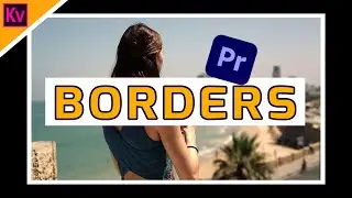 How to Add BORDERS to Your Video in Premiere | Pro Premiere Pro Tutorial