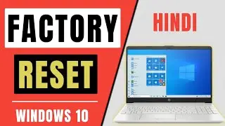 How to factory reset Windows 10 laptop/PC | windows 10 factory reset Hindi | Tutorials Buddy