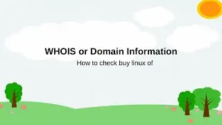 WHOIS - Domain Information Check in Linux OS