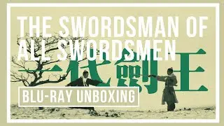 THE SWORDSMAN OF ALL SWORDSMEN (Eureka Classics) Unboxing Video