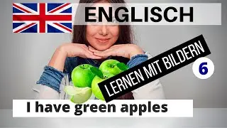 Englisch lernen für Anfänger A1 | Lernen mit Bildern #6 | Deutsch-Englisch Vokabeln