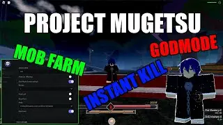 roblox project mugetsu script(instant kill, mob farm, boss farm, godmode