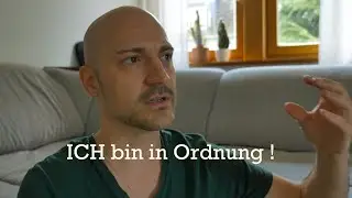 ICH bin in Ordnung, deshalb ist die WELT in Ordnung