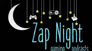 Zap Night Podcast - 007 - Animal Crossing New Leaf