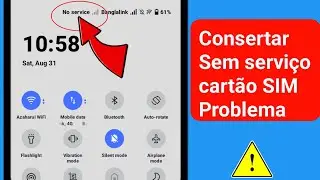 Como corrigir problema de cartão SIM sem serviço no Android।