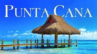 Punta Cana in 4K Nature Relaxation Film - Relaxing Piano Music - Travel Nature